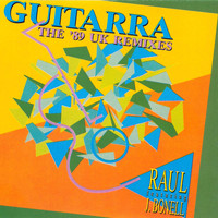 Raul Orellana - Guitarra (The '89 Uk Remixes)