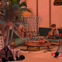 Living With Lions - Island