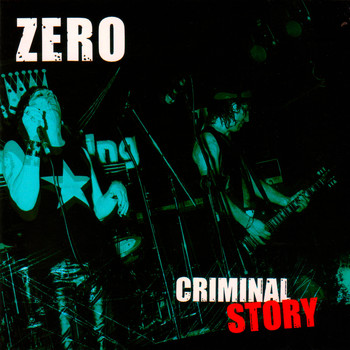 Zero - Criminal Story