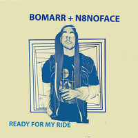 Bomarr - Ready for My Ride