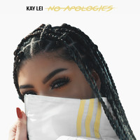 Kay Lei - No Apologies