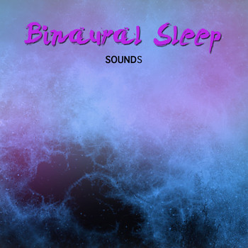 Binaural Beats Sleep, White Noise for Baby Sleep, Binaural Beats - 12 Baby Binaural Sleep Sounds - Binaural Noises