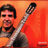 Ignacio Copani - Nos Trovamos Todo