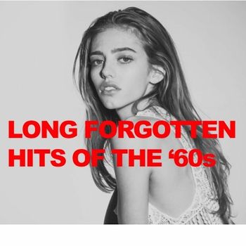 Various Artists - Long Forgotten Hits of the '60s