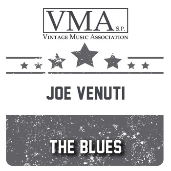 Joe Venuti - The Blues
