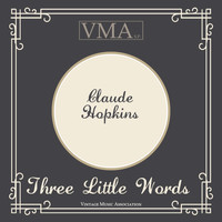Claude Hopkins - Three Little Words