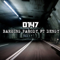 D147 / - Barking Parody