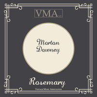 Morton Downey - Rosemary
