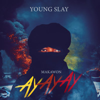 Young Slay - Makawon (Ayayay)