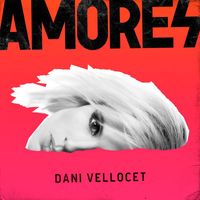 Dani Vellocet - Amores