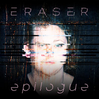 Eraser - Epilogue (Explicit)