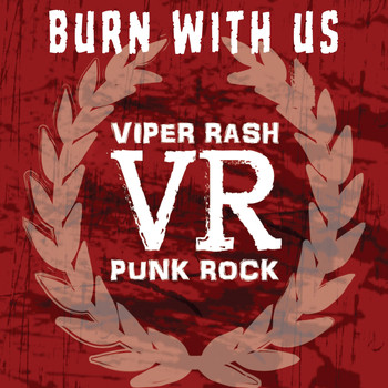 Viper Rash - Burn with Us (Explicit)