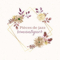 Romantic Piano Music - Pièces de jazz romantiques
