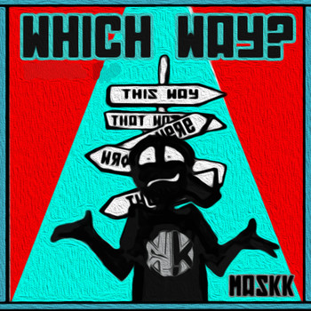 Maskk / - Which Way?