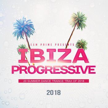 Various Artists - Ibiza Progressive 2018