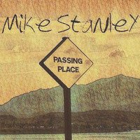 Mike Stanley - Passing Place (Acoustic Demos 2012-2014)