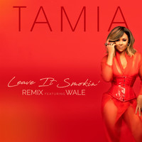 Tamia - Leave It Smokin’ (Remix) [feat. Wale]