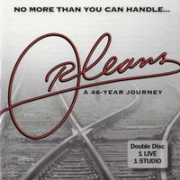 Orleans - No More Than You Can Handle: A 46-Year Journey