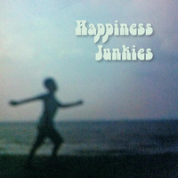 Happiness Junkies - Happiness Junkies