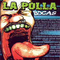 La Polla Records - Bocas (Explicit)
