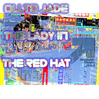 Ollto Jade - The Lady In The Red Hat