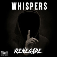 Renegade - Whispers (Explicit)