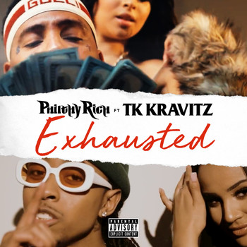 Philthy Rich - Exhausted (feat. TK Kravitz) (Explicit)