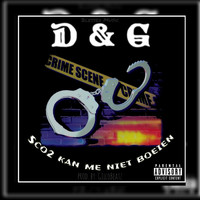 D & G - Sco2 Kan Me Niet Boeien (Explicit)