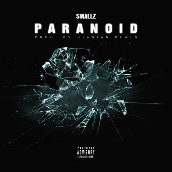 Smallz - Paranoid (Explicit)