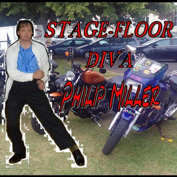 Philip Miller - Stage Floor Diva