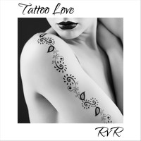 RvR - Tattoo Love