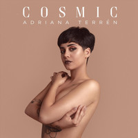 Adriana Terrén - Cosmic (Explicit)