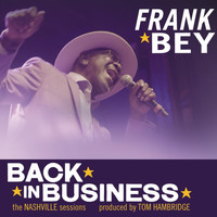 Frank Bey - Back in Business