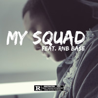 Darz - My Squad (Explicit)