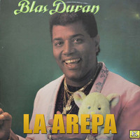 Blas Duran - La Arepa