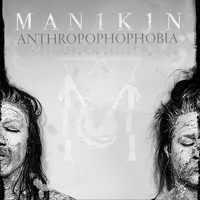 MAN1K1N - Anthropophobia (Explicit)