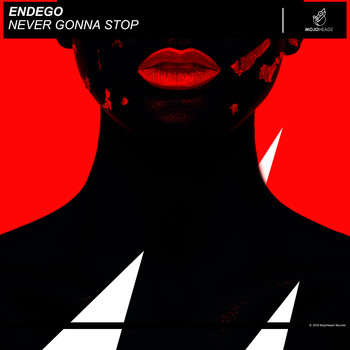 Endego - Never Gonna Stop