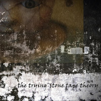The Trying - Stone Tape Theory (Explicit)