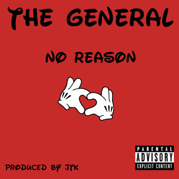 The General - No Reason (Explicit)