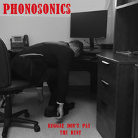 Phonosonics - Reggae Don't Pay the Rent