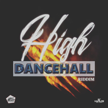 Jahboy Bailey - High Dancehall Riddim