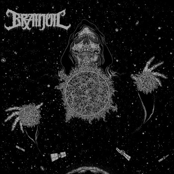 Brainoil - Singularity to Extinction