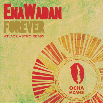 EnaWadan - Forever - Atjazz Mixes
