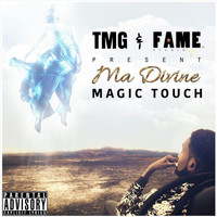 Magic Touch - Ma Divine (Explicit)