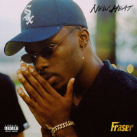Fraser - New Heat (Explicit)