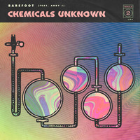 Barefoot - Chemicals Unknown (Explicit)