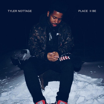 Tyler Nottage - Place II Be (Explicit)