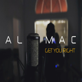 Al Mac - Get You Right