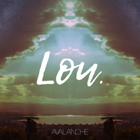 Lou - Avalanche
