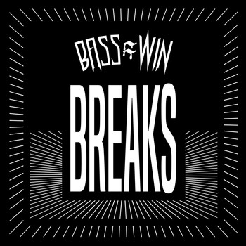Various Artists - Bass = Win Breaks